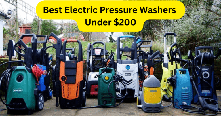 Read more about the article Best Electric Pressure Washers Under $200 in 2024